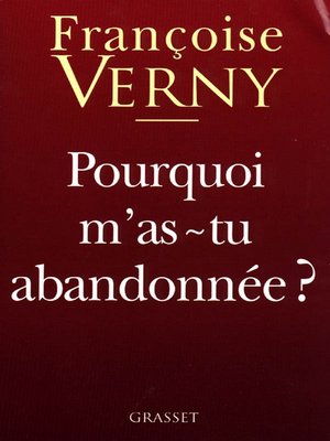 cover image of Pourquoi m'as-tu abandonnée ?